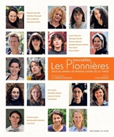 Les pionnières. Vol. 3. Les nouvelles pionnières dans les ateliers de femmes artistes du XXIe siècle - Yves Michaud