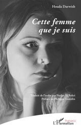Cette femme que je suis - Houda Darwish