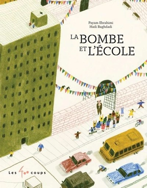 La bombe et l'école - Payam Ebrahimi