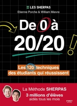 De 0 à 20/20 : les 120 techniques des étudiants qui réussissent - Etienne Porche