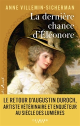 La dernière chance d'Eléonore : une enquête d'Augustin Duroch - Anne Villemin-Sicherman