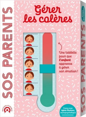 SOS parents : gérer les colères