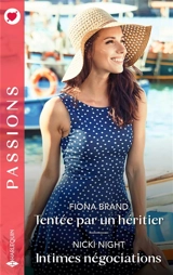 Tentée par un héritier. Intimes négociations - Fiona Brand