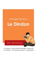 Réussir son Bac de français 2025 : Analyse de la pièce Le Dindon de Georges Feydeau - Georges Feydeau
