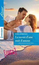 Le secret d'une nuit d'amour : enfant secret - Kim Lawrence