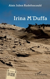 Irina M'Duffa - Alain Julien Rudefoucauld