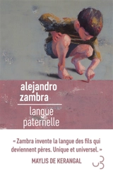 Langue paternelle - Alejandro Zambra