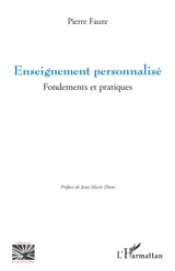 Enseignement personnalisé : fondements et pratiques - Pierre Faure