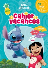 Lilo et Stitch : cahier de vacances : du CP au CE1, 6-7 ans - Walt Disney company