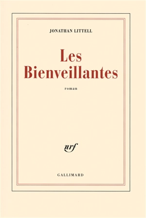 Les bienveillantes - Jonathan Littell