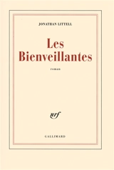 Les bienveillantes - Jonathan Littell