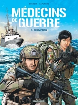 Médecins de guerre. Vol. 3. Rédemption - Patrice Buendia