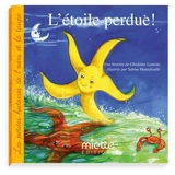 L'étoile perdue ! - Ghislaine Lamotte
