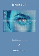 Hybride - Bastienne Géré