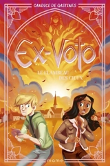 Ex-voto. Vol. 4. Le flambeau des cieux - Candice de Gastines
