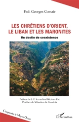 Les chrétiens d'Orient, le Liban et les maronites : un destin de coexistence - Fadi Georges Comair