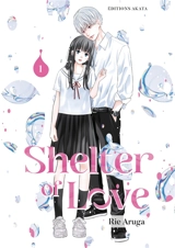 Shelter of love. Vol. 1 - Rie Aruga