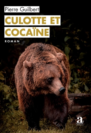 Culotte et cocaïne - Pierre Guilbert