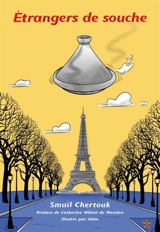 Etrangers de souche - Smaïl Chertouk