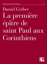 La première épître de saint Paul aux Corinthiens - Daniel Gerber