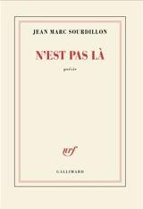 N'est pas là - Jean-Marc Sourdillon