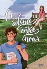 Ce silence entre nous - Alison Gervais