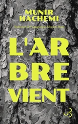 L'arbre vient - Munir Hachemi