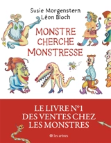 Monstre cherche monstresse - Susie Morgenstern