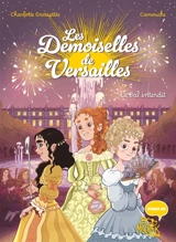 Les demoiselles de Versailles. Vol. 1. Le bal interdit - Charlotte Grossetête