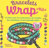 Kit bracelets wrap : un livre avec des instructions, des modèles, des matériaux et des tutoriels vidéo ! - Patrizia Valsecchi