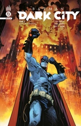 Batman dark city. Vol. 6. Cité mourante - Chip Zdarsky