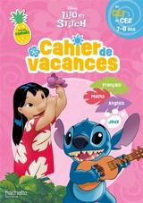 Lilo et Stitch : cahier de vacances : du CE1 au CE2, 7-8 ans - Walt Disney company