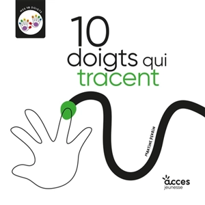10 doigts qui tracent - Martine Perrin