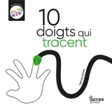 10 doigts qui tracent - Martine Perrin