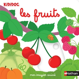 Les fruits - Nathalie Choux