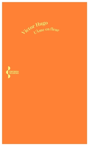L'âme en fleur - Victor Hugo