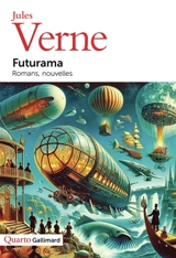 Futurama : romans, nouvelles - Jules Verne