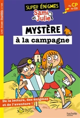 Mystère à la campagne : du CP au CE1 - Sandra Lebrun