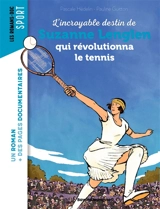 L'incroyable destin de Suzanne Lenglen qui révolutionna le tennis - Pascale Hédelin