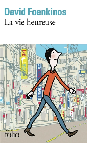 La vie heureuse - David Foenkinos