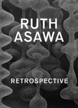 Ruth Asawa - Janet C. Bishop
