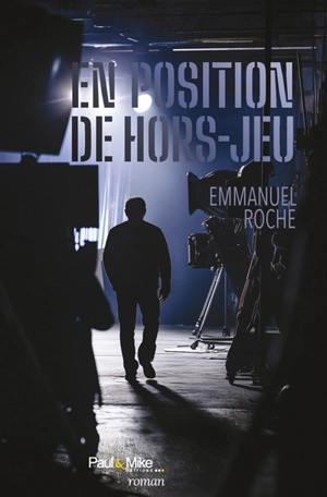 En position de hors-jeu - Emmanuel Roche