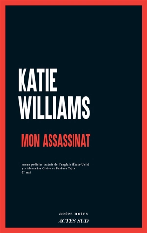 Mon assassinat - Katie Williams