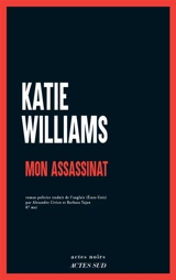 Mon assassinat - Katie Williams