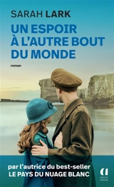 Un espoir à l'autre bout du monde - Sarah Lark