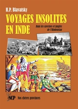 Voyages insolites en Inde : Dans les cavernes et jungles de l’Hindoustan - H. P. Blavatsky