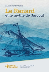 Le Renard et le mythe de Surcouf - Alain Berbouche