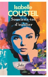 Souviens-toi d'oublier - Isabelle Cousteil