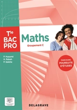 Maths terminale bac pro, groupement C - Patrick Huaumé