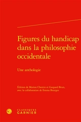 Figures du handicap dans la philosophie occidentale : une anthologie